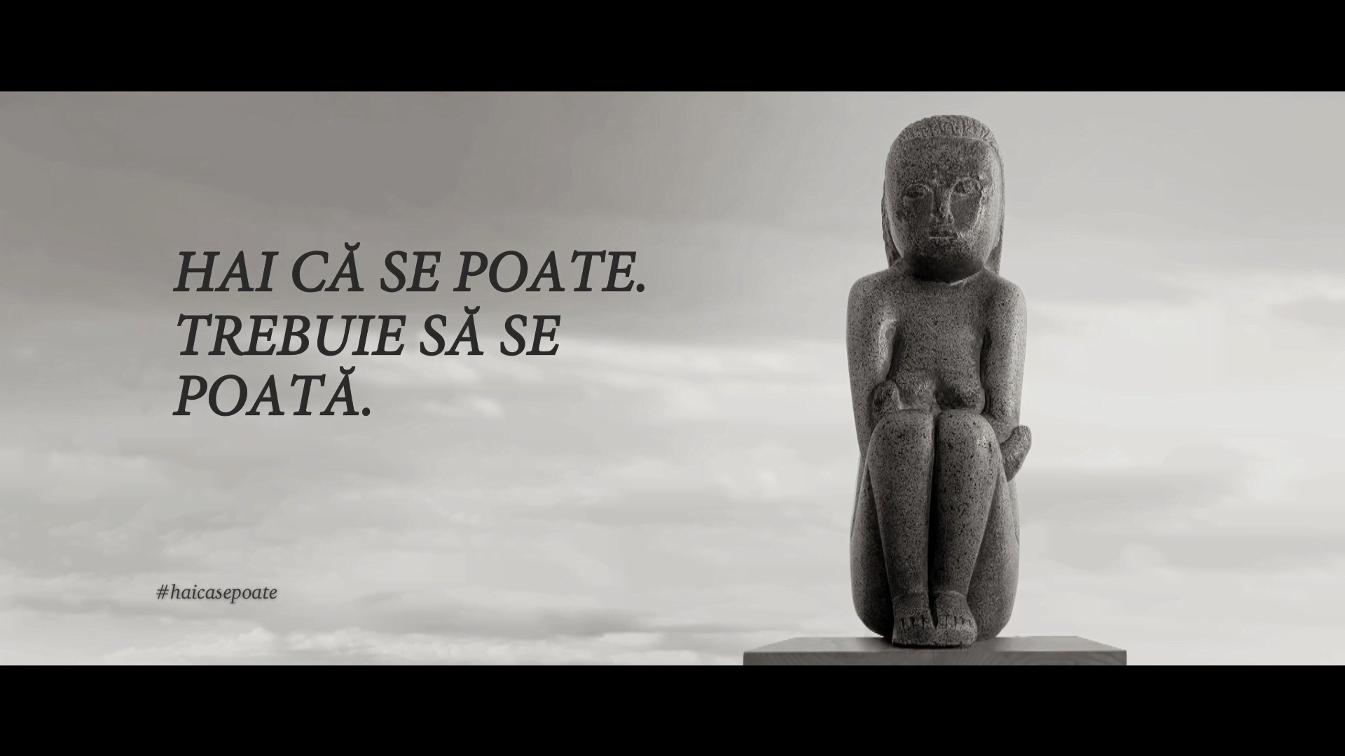 Campania Hai că se poate! îi încurajează pe români să doneze pentru achiziționarea sculpturii Cumințenia Pământului