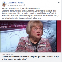 Na fotografiji se vidi link na članak na N1, te citat Anke Mrak - Taritaš koji kaže "[BANDIĆ IMA NOVI FETIŠ, FETIŠ NA SPOMENIKE] Spomenik domovini košta 28 milijuna kuna. Za to možete napraviti dvije škole s dvoranama. Nije li to bolji spomenik domovini? Gradonačelnik je donedavno imao fetiš na fontane koje su koštale oko deset milijuna kuna, a pravo je pitanje koliko će spomenika biti u Zagrebu."