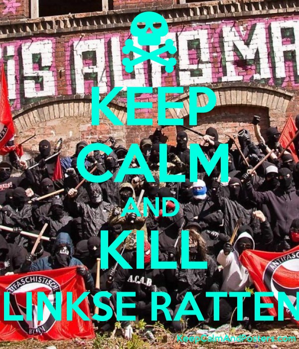 Keep Calm and Kill Linkse Ratten