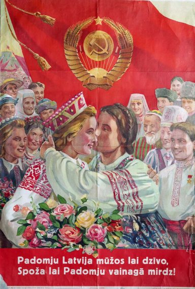 Poster of happy people with the words "Long live Soviet Latvia, the brilliant shining Soviets"