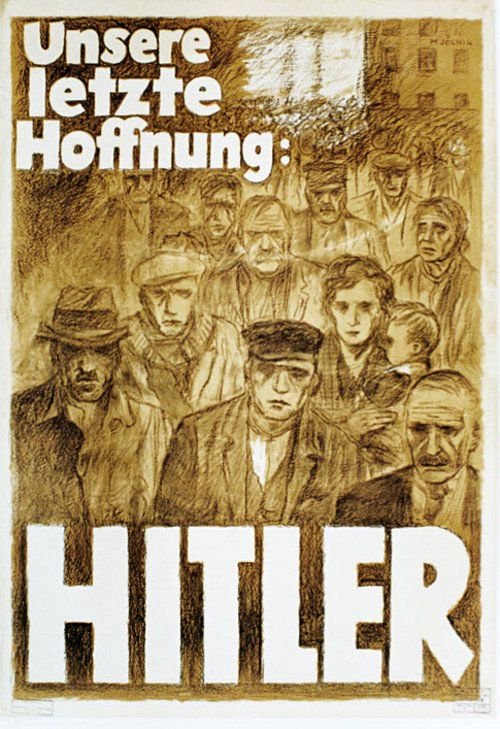 "Our Last Hope : Hitler” Poster, 1932