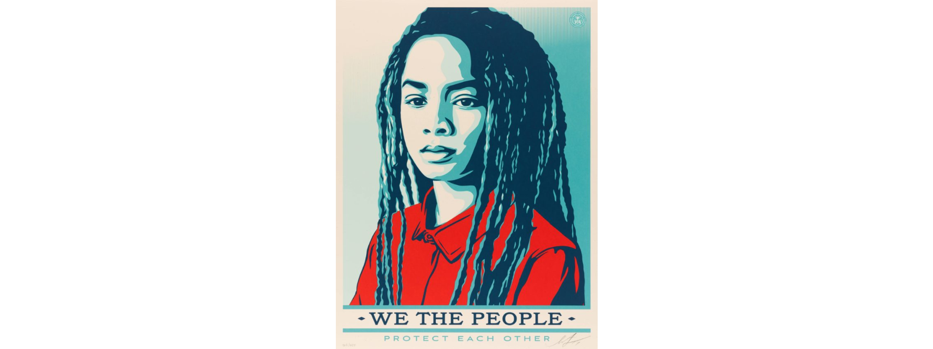 Artwork with picture of a woman with "We the people protect each other" at the bottom
