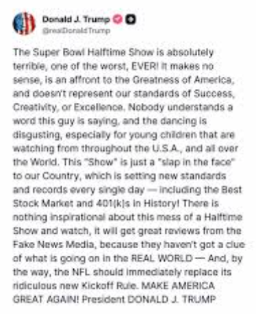 Donald Trump's opinion on 2026 Super Bowl halftime show