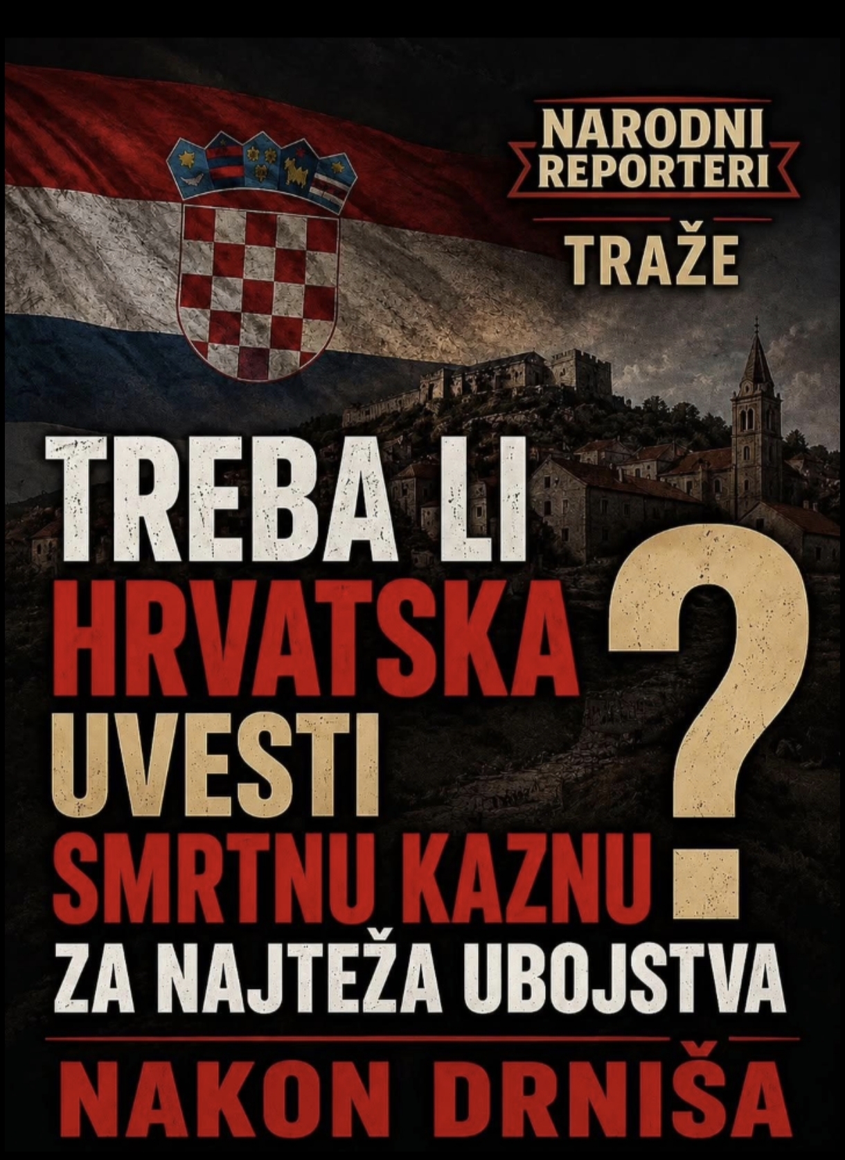 Does Croatia needs to introduce the death penalty for murder after the case in Drniš?