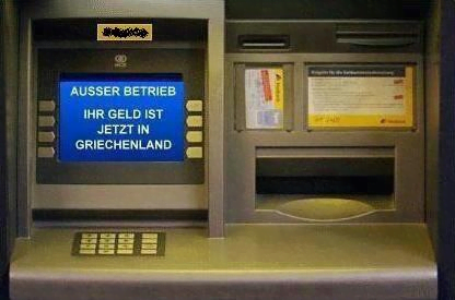 Atm Out Of Order Your Money Is Now In Greece Mind Over Media