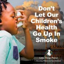 dont let our childrens health go up in smoke 