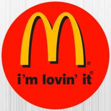 I’m Lovin’ It” – McDonald’s