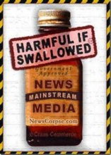 Mainstream News is "Harmful if Swallowed"
